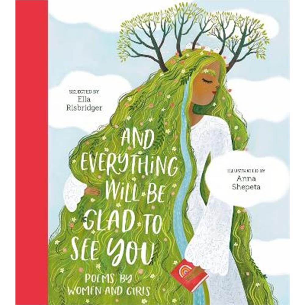 And Everything Will Be Glad to See You (Hardback) - Ella Risbridger